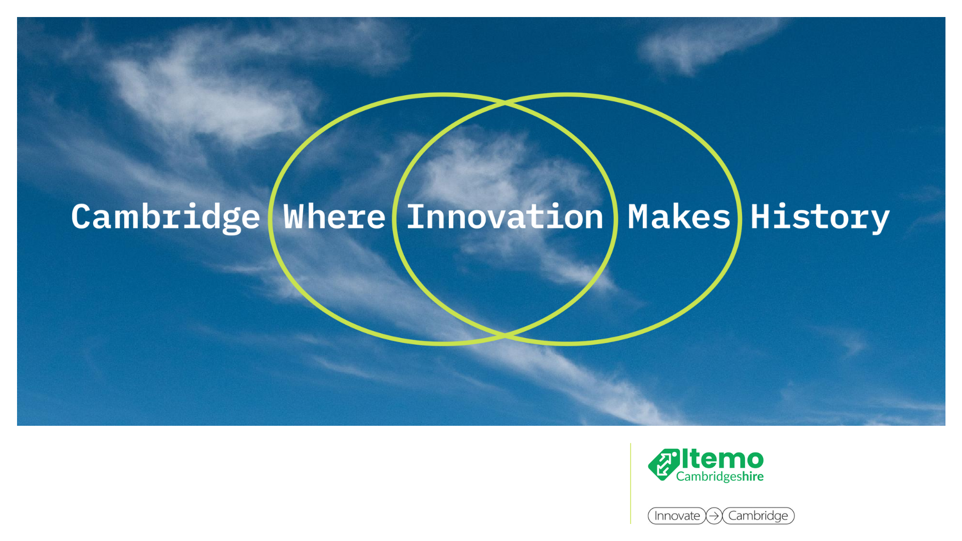 Cambridge Where Innovation Makes History - Itemo partnership with Innovate Cambridge network